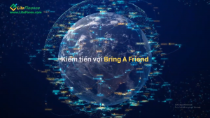 Ai cũng có thể kiếm tiền tại nhà với " Bring A Friend " cùng LiteForex