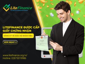 Litefinance ĐƯỢc CẤp GiẤy ChỨng NhẬn ĐĂng Ký VÀ BẢo HỘ Nhãn HiỆu